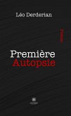 Première Autopsie (eBook, ePUB)