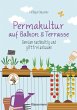 Permakultur auf Balkon & Terrasse.... - Bild 1