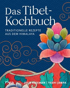 Das Tibet-Kochbuch (eBook, ePUB) - Kleeman, Julie; Jampa, Yeshi