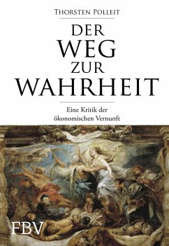 Der Weg zur Wahrheit (eBook, PDF) - Polleit, Thorsten