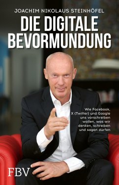 Die digitale Bevormundung (eBook, ePUB) - Steinhöfel, Joachim