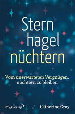 Sternhagelnüchtern (eBook, PDF) - Gray, Catherine