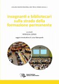 Insegnanti e bibliotecari sulla strada della formazione permanente (eBook, PDF)