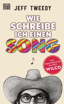 Wie schreibe ich einen Song (eBook, ePUB) - Tweedy, Jeff