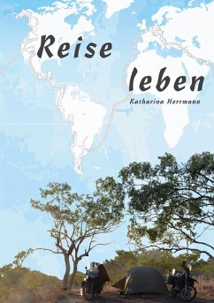 Reise leben (eBook, ePUB) - Herrmann, Katharina