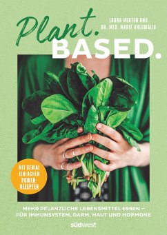 Plant. Based. (eBook, ePUB) - Ahluwalia, Marie; Merten, Laura