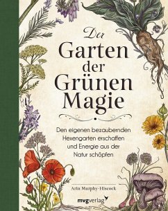 Der Garten der Grünen Magie (eBook, PDF) - Murphy-Hiscock, Arin
