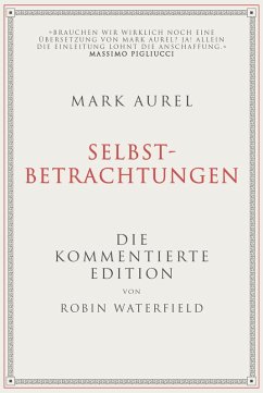 Mark Aurel: Selbstbetrachtungen (eBook, PDF) - Waterfield, Robin; Aurel, Mark