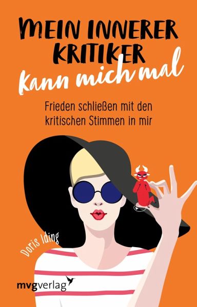 Mein innerer Kritiker kann mich mal (eBook, PDF) Mein innerer Kritiker kann mich mal (eBook, PDF)