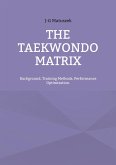 THE TAEKWONDO MATRIX (eBook, ePUB)