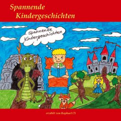 Spannende Kindergeschichten (eBook, ePUB) - Knekties, Raphael; Deutschmann, Ralf