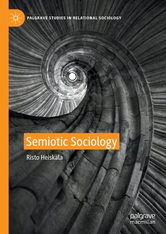 Semiotic Sociology (eBook, PDF) - Heiskala, Risto