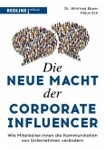 Die neue Macht der Corporate Influencer (eBook, ePUB)