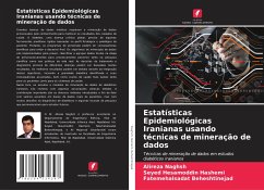 Estatísticas Epidemiológicas Iranianas usando técnicas de mineração de dados - Naghsh, Alireza;Hashemi, Seyed Hesamoddin;Beheshtinejad, Fatemehalsadat