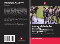 A epidemiologia dos parasitas gastrointestinais dos cães pintados - Tauro, Takunda