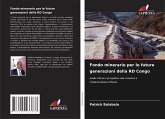 Fondo minerario per le future generazioni della RD Congo Fondo minerario per le future generazioni della RD Congo