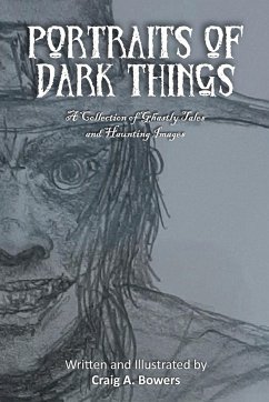 Portraits of Dark Things - Bowers, Craig A.