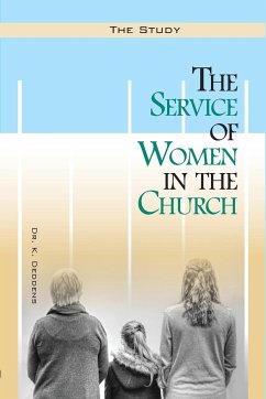 The Service of Women in the Church - Deddens, K.