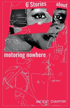 Cover Six Stories About Motoring Nowhere