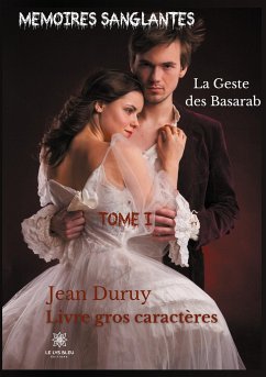 Mémoires sanglantes - Livre gros caractères - Duruy, Jean