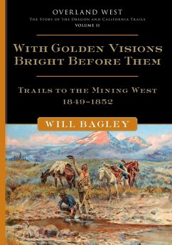 With Golden Visions Bright Before Them - Bagley, Will