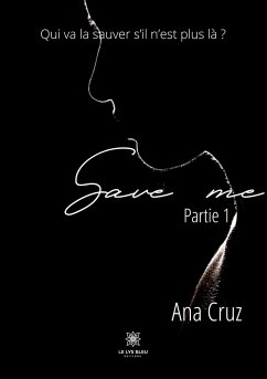 Save me: Partie 1 - Cruz, Ana