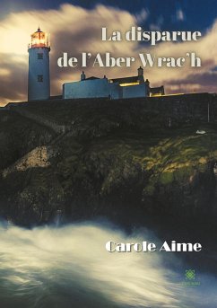 La disparue de l'Aber Wrac'h - Aime, Carole