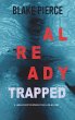 Already Trapped (A Laura Frost FBI... - Bild 1