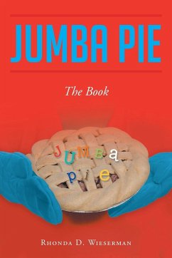 Jumba Pie: The Book - Wieserman, Rhonda D. Jumba Pie: The Book - Wieserman, Rhonda D.