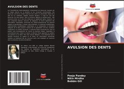 AVULSION DES DENTS - Pandey, Pooja;Mirdha, Nitin;Gill, Bobbin