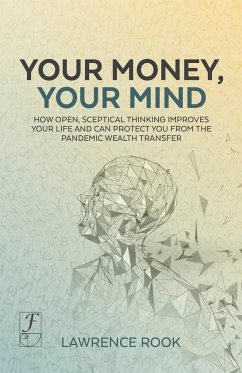 Your Money, Your Mind - Rook, Lawrence W.