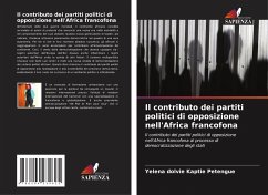 Il contributo dei partiti politici di opposizione nell'Africa francofona - Kaptie Petengue, Yelena Dolvie