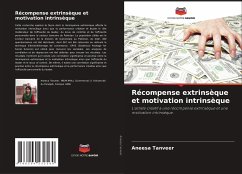 Récompense extrinsèque et motivation intrinsèque - Tanveer, Aneesa