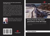 Mining Fund for the future generations of the DR Congo Mining Fund for the future generations of the DR Congo