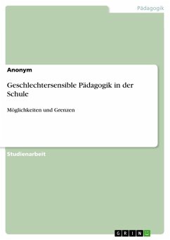 Geschlechtersensible Pädagogik in der Schule - Anonymous