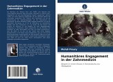 Humanitäres Engagement in der Zahnmedizin