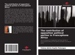 The contribution of opposition political parties in Francophone Africa - Kaptie Petengue, Yelena Dolvie