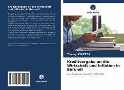 Kreditvergabe an die Wirtschaft und Inflation in Burundi - Kwizera, Thierry