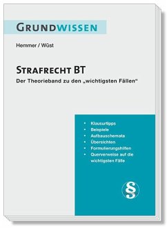Grundwissen Strafrecht BT - Hemmer, Karl-Edmund;Wüst, Achim;Berberich, Bernd