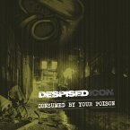 Consumed By Your Poison (Re-Issue+Bonus 2022)