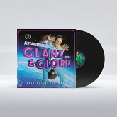 Glanz & Gloria (10th Anniversary Vinyl Edition)