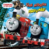 Thomas et ses amis - Une mission parfumée ! (MP3-Download)