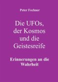 Die Ufos, der Kosmos und die Geistesreife