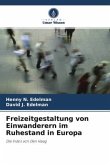 Freizeitgestaltung von Einwanderern im Ruhestand in Europa