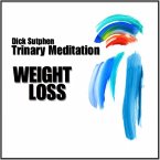 Weight Loss: Trinary Meditation (MP3-Download)