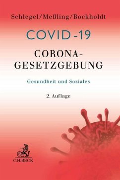 Corona-Gesetzgebung - Gesundheit und Soziales - Schlegel, Rainer;Meßling, Miriam;Bockholdt, Frank