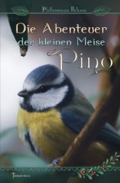 Die Abenteuer der kleinen Meise Pino - Beltane, Pfefferminzia