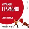 Apprendre l'espagnol (cours de langue... - Bild 1