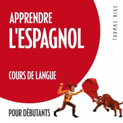 Apprendre l'espagnol (cours de langue pour débutants) (MP3-Download) - Rike, Thomas