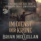 Eine Novelle aus dem Powder-Mage-Universum: Im Dienst der Krone (MP3-Download)